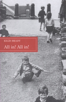 All in! All in!: a selection of Dublin children's traditional street-games with rhymes and music
